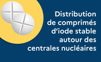 Deuxième phase de distribution de comprimés d’iode stable autour des centrales nucléaires