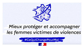 Visuel avec le hashtag "ce qui change pour moi" sur la thématique des femmes victimes de violences